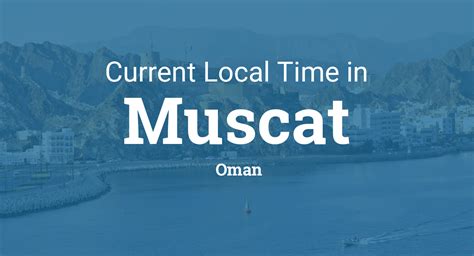 muscat local time